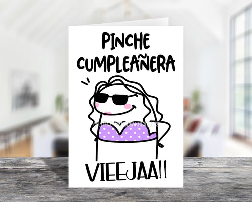 Pinche Cumpleanera Vieejaa | Birthday Card