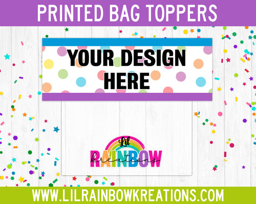 Printed Order | Bag Toppers