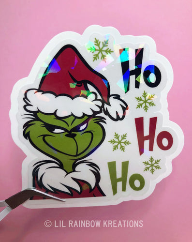 Ho Ho Ho Grinch | Holographic Sticker